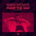 Mary N diaye - Pump Up The Jam with MOTi
