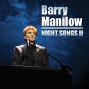 Barry Manilow - She Was Too Good to Me