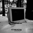 disarming - Now We Put On Our Party Clothes