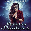 Monday Shadows - Motoarele