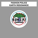 Fashion Police - Earth Resonance