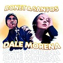 Bonet Santos - Dale Morena