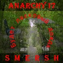 Anarchy17 Smersh - Будет ласковый дождь