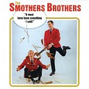 The Smothers Brothers - Hiawatha