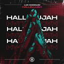 Luis Rodriguez - Hallelujah Extended Mix