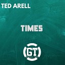 Ted Arell - Times Original Mix