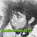 Acid Brothers BY - Audacity