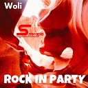 WOLI - Rock In Party Drejan S DJ Agora Remix