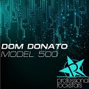 Dom Donato - Model 500