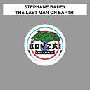 Stephane Badey - The Last Man On Earth French Skies Remix