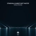 Stradivalli Night Shift Master - Space Motion Ricardo Piedra Remix