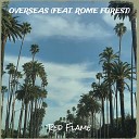 Red Flame feat rome forest - Overseas