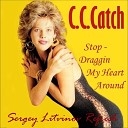 C C Catch - Stop Draggin My Heart Around Sergey Litvinov…