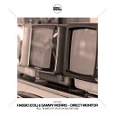 Hassio COL Sammy Morris - Direct Monitor Vin Vega Radio Remix