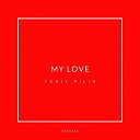 Yuriy Pilin Andy Lime - My Love Andy Lime Night Remix
