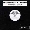Norberto Acrisio - Somebody Happy Radio Edit