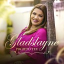 Gladslayne - Projeto Teu