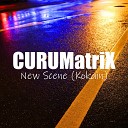 CURUMatriX - New Scene Kokain