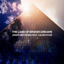 Jonathan Young - Land of Broken Dreams
