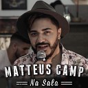 Matteus Camp - O Seu Rolo Acabou