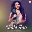 Arpita Mukherjee - Chale Aao