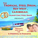 Island Chic Steel Band - Fields of Gold Tropical Wedding Mix