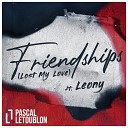 Pascal Letoublon feat Leony - Friendships Lost My Love ATB Remix Sefon Pro