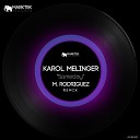 Karol Melinger - Someday M Rodriguez Remix