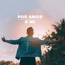 JUNIOR BARRIOS - Por Amor a M