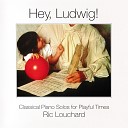 Ric Louchard - Beethoven Piano Sonata No 20 in G Major Op 49 No 2 I Allegro ma non…