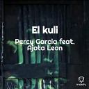 Percy Garcia feat Ajota Leon - El kuli