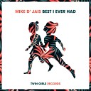 Mike D Jais - Best I Ever Had