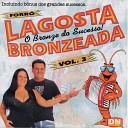 Lagosta Bronzeada - Pisei na Bola