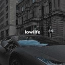 slowed down music - Lowlife Slowed Reverb