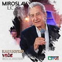 Miroslav Ilic - Vino tocim a vino ne pijem Live