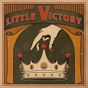 Little Victory - Life of a Cowboy