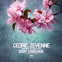 Cedric Zeyenne feat Evelyn W - Body Language Radio Edit