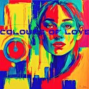 Kayla Worthington - Colours Of Love