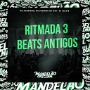 Mc Magrinho MC Fabinho Da OSK DJ Lellis - Ritmada 3 Beats Antigos