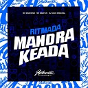 DJ Silva Original feat Mc Danflin Mc Manhoso - Ritmada Mandrakeada