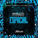 DJ MP7 013 DJ Silva Original DJ BRYZIONN DA DZ7 feat MC BM… - Imigra o Espacial