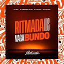 DJ GUXTHA DJ HENRIQUE DA ZO feat MC VN Cria DJ… - Ritmada dos Vagabundo