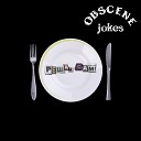Obscene Jokes - Решай сам