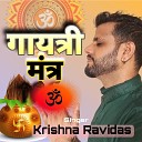 Krishna Ravidas - Gayatri Mantra
