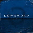 DOWNWORD - The Calm Before The Storm