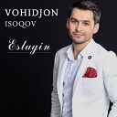 Vohidjon Isoqov - Muhabbet