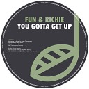 Fun Richie - You Gotta Get Up Silly Willy Dub Funk Remix