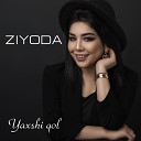 Ziyoda - Yaxshi Ko ramanda