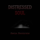 Omega Undercrew - Distressed Soul