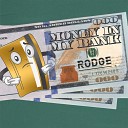 Rodge - Money In My Bank Radio Edit